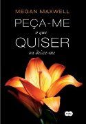 Peça-me o que Quiser 3: Ou Deixe-me