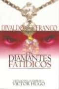 Os Diamantes Fatdicos