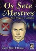 Os Sete Mestres - Suas Origens e Criaes
