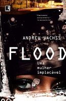 Flood, Uma Mulher Implacvel
