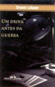 Um Drink Antes da Guerra