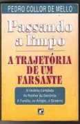 Passando a Limpo - A Trajetria de um Farsante