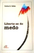 Liberte-se do Medo