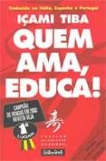 Quem Ama, Educa!