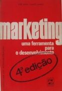 Marketing Uma Ferramenta para o Desenvolvimento