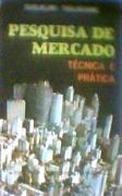 Pesquisa de Mercado - T�cnica e Pr�tica