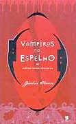 Vampiros no Espelho  Outros Seres Obscuros