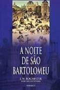 A Noite de So Bartolomeu