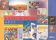 A Arte de Fazer Arte - 7� ano