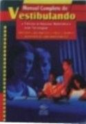 Manual Completo do Vestibulando - Biologia, Matem�tica, F�sica, Qu�mica