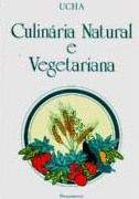 Culinria Natural e Vegetariana