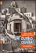 Filosofia - Um Outro Olhar