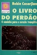 O Livro do Perdo - O Caminho para o Corao Tranquilo