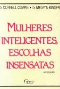 Mulheres Inteligentes, Escolhas Insensatas