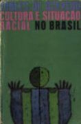 Cultura e Situao Racial no Brasil