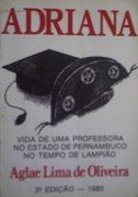 Adriana - Vida de uma Professora no Tempo de Lampi�o