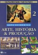 Arte, Hist�ria & Produ��o 2 - Arte Ocidental