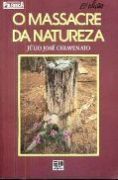 O Massacre da Natureza