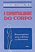 A Espiritualidade do Corpo