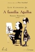 A Famlia Agulha (romance Humorstico)