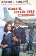 Caf, Ch ou Crime