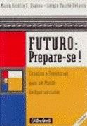 Futuro: Prepare-se!