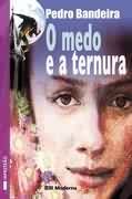 O Medo e a Ternura