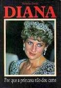 Diana - Por que a Princesa não deu Certo