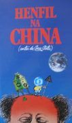 Henfil na China (Antes da Coca-Cola)