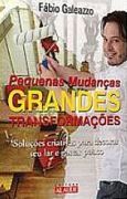 Pequenas Mudanas, Grandes Transformaes