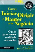 Como Iniciar, Dirigir e Manter um Neg�cio
