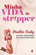 Minha Vida de Stripper