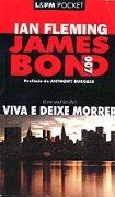 James Bond 007 - Viva e Deixe Morrer