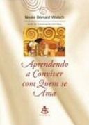 Aprendendo a Conviver com Quem se Ama