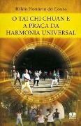 O Tai Chi Chuan e a Praa da Harmonia Universal