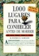 1000 Lugares para Conhecer Antes de Morrer