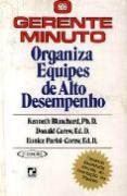 O Gerente Minuto - Organiza Equipes de Alto Desempenho