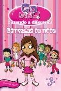 Go Girl! Fazendo a Diferena: Estrelas da Moda