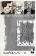 Rilke, Pound, Neruda - Trs Mestres da Poesia