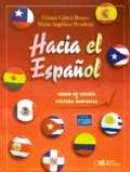 Hacia el Espa�ol - Nivel Intermedio