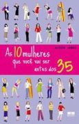 As 10 Mulheres que voc vai ser antes dos 35