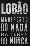 Manifesto do Nada na Terra do Nunca