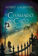 Cormoran Strike 1: O Chamado do Cuco