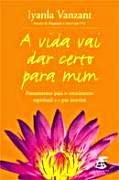 A Vida Vai Dar Certo para Mim