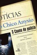 3 Casos de Polcia