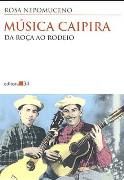 Msica Caipira - Da Roa ao Rodeio