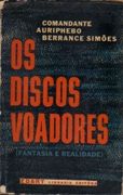 Os Discos Voadores (Fantasia e Realidade)