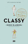 Classy - Conselhos de elegncia para a Mulher Moderna