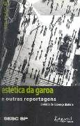 Esttica da Garoa e Outras Reportagens