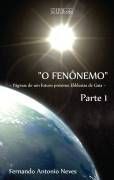 O Fenmeno  Pginas de um futuro prximo Ekklesias de Gaia  Parte 1